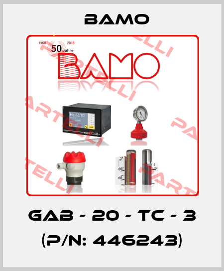 GAB - 20 - TC - 3 (P/N: 446243) Bamo