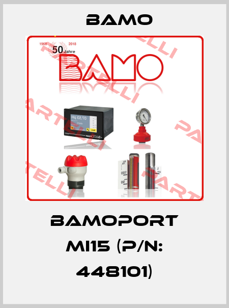 BAMOPORT MI15 (P/N: 448101) Bamo