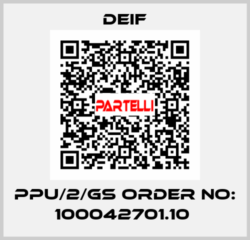 PPU/2/GS ORDER NO: 100042701.10  Deif