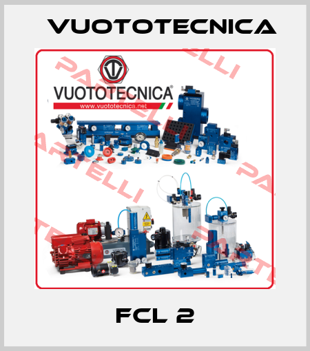 FCL 2 Vuototecnica