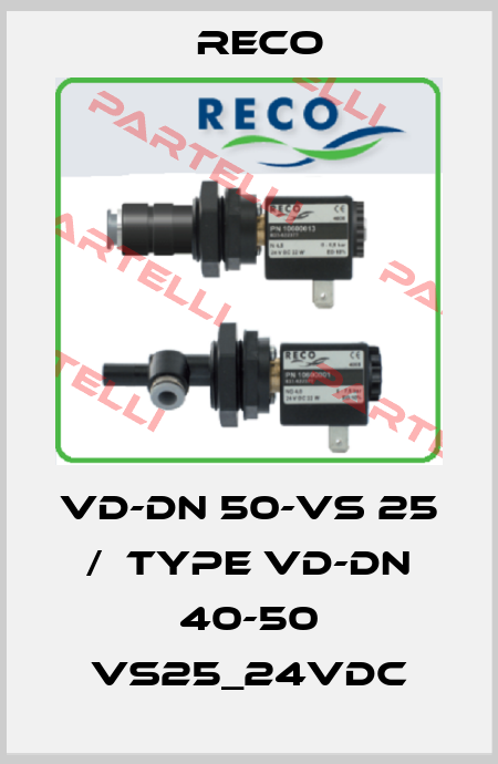 VD-DN 50-VS 25 /  Type VD-DN 40-50 VS25_24VDC Reco