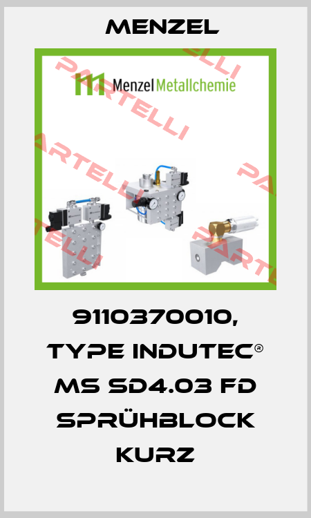 9110370010, type INDUTEC® MS SD4.03 FD SPRÜHBLOCK KURZ Menzel