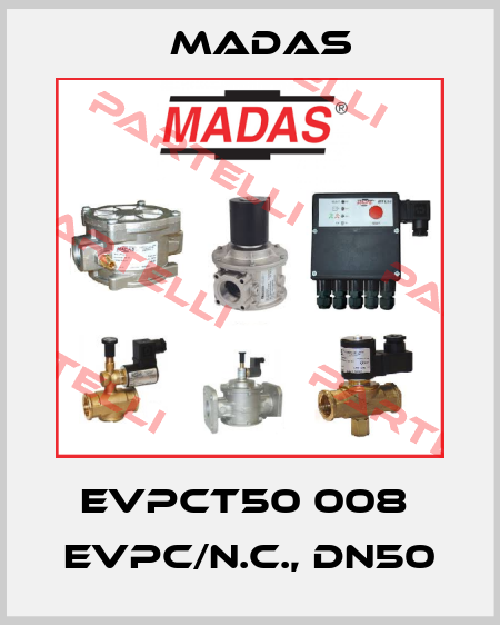 EVPCT50 008  EVPC/N.C., DN50 Madas