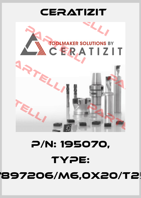 P/N: 195070, Type: 7897206/M6,0X20/T25 Ceratizit