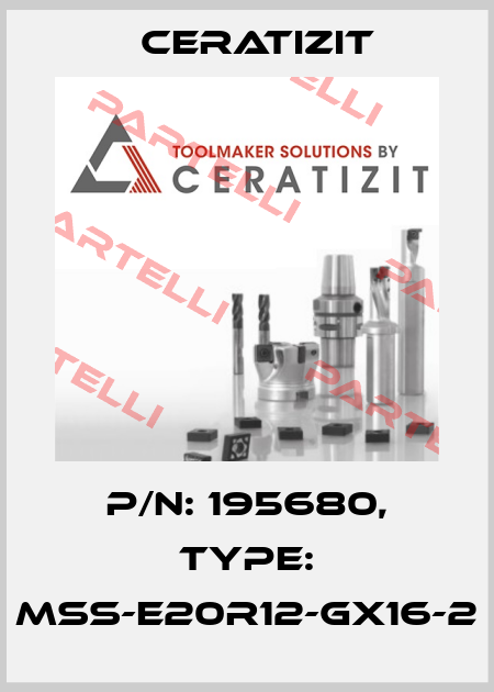 P/N: 195680, Type: MSS-E20R12-GX16-2 Ceratizit