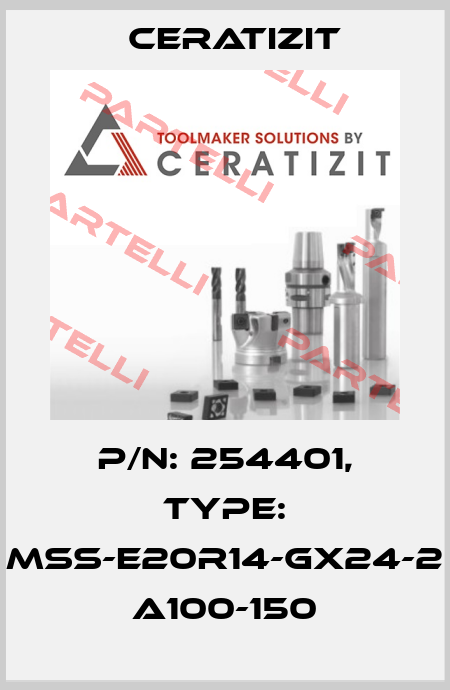 P/N: 254401, Type: MSS-E20R14-GX24-2 A100-150 Ceratizit