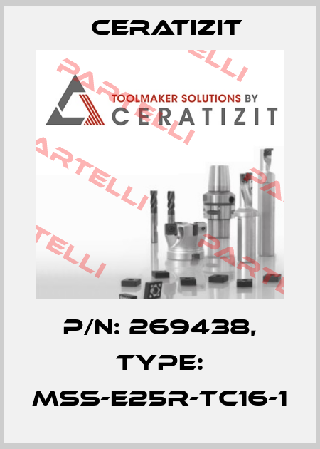 P/N: 269438, Type: MSS-E25R-TC16-1 Ceratizit