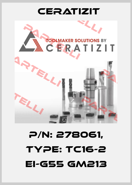 P/N: 278061, Type: TC16-2 EI-G55 GM213 Ceratizit