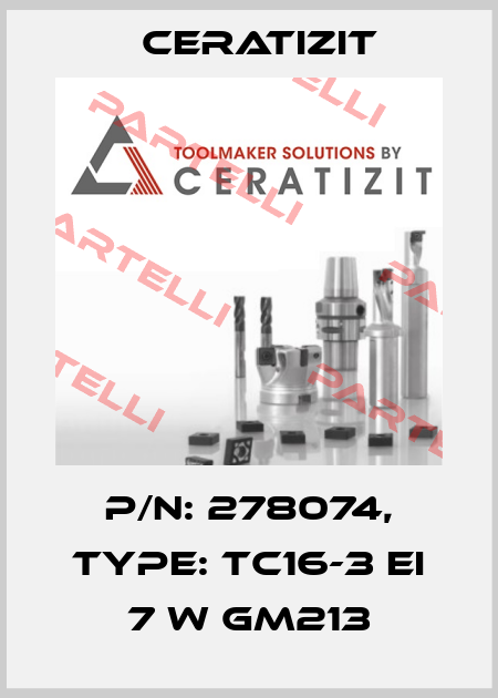 P/N: 278074, Type: TC16-3 EI 7 W GM213 Ceratizit