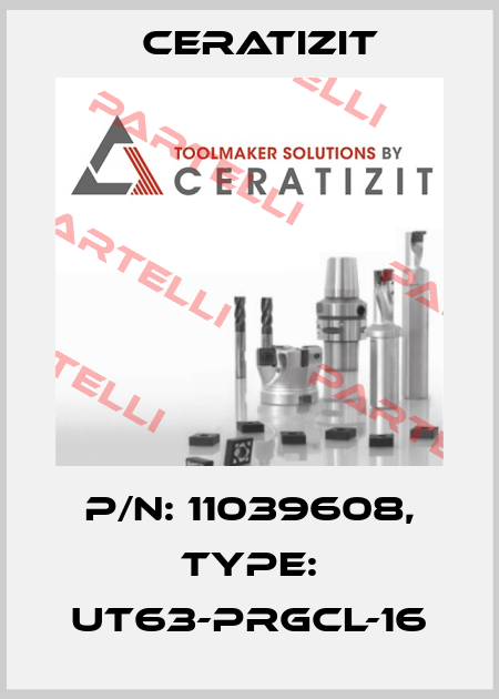 P/N: 11039608, Type: UT63-PRGCL-16 Ceratizit