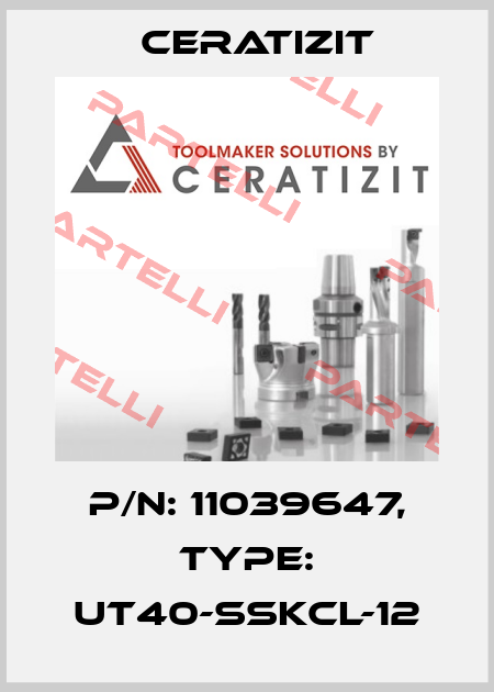 P/N: 11039647, Type: UT40-SSKCL-12 Ceratizit