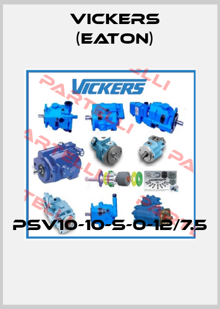PSV10-10-S-0-12/7.5  Vickers (Eaton)
