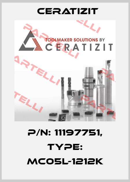P/N: 11197751, Type: MC05L-1212K Ceratizit