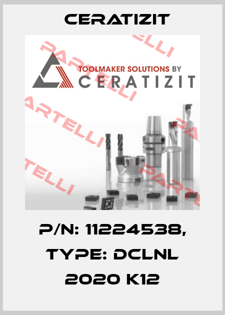 P/N: 11224538, Type: DCLNL 2020 K12 Ceratizit