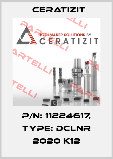 P/N: 11224617, Type: DCLNR 2020 K12 Ceratizit