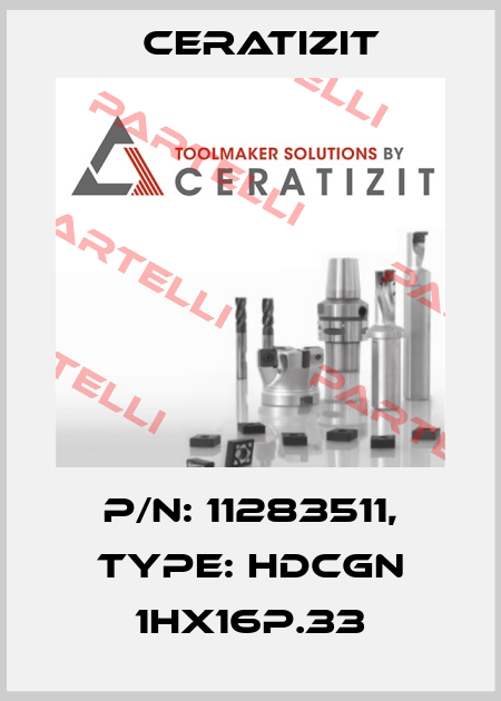P/N: 11283511, Type: HDCGN 1HX16P.33 Ceratizit