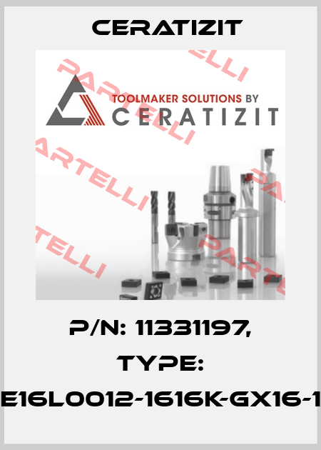 P/N: 11331197, Type: E16L0012-1616K-GX16-1 Ceratizit