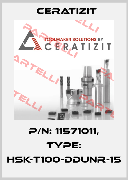 P/N: 11571011, Type: HSK-T100-DDUNR-15 Ceratizit