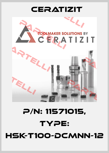 P/N: 11571015, Type: HSK-T100-DCMNN-12 Ceratizit