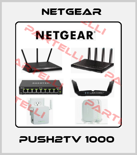 Push2TV 1000  NETGEAR