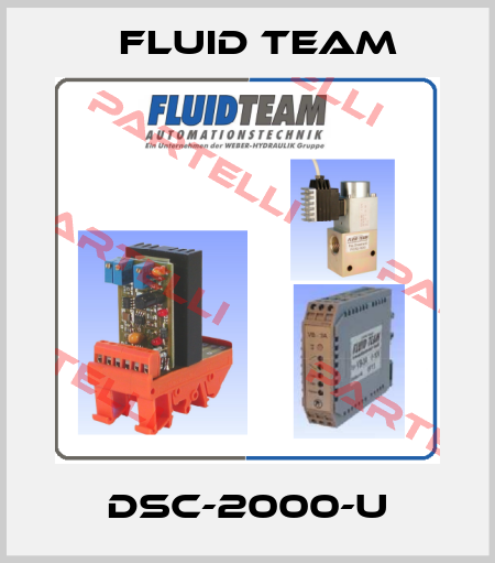 DSC-2000-U Fluid Team