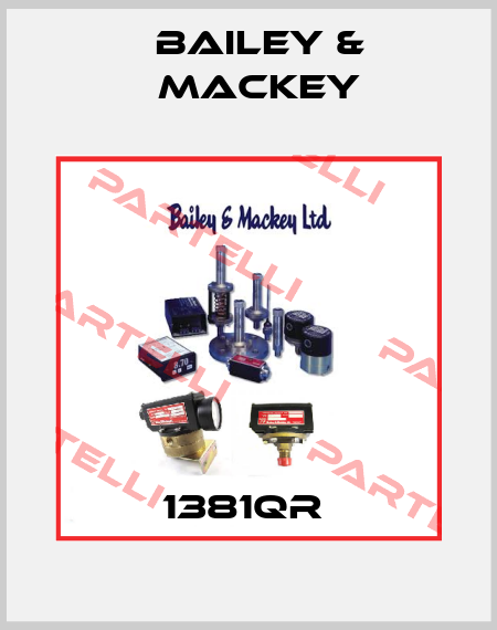 1381QR  Bailey & Mackey