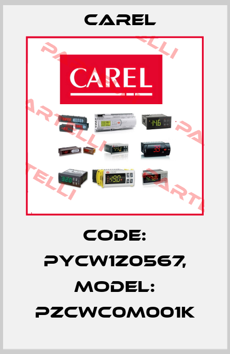 code: PYCW1Z0567, model: PZCWC0M001K Carel