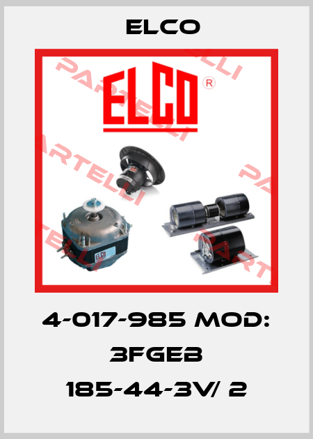 4-017-985 Mod: 3FGEB 185-44-3V/ 2 Elco