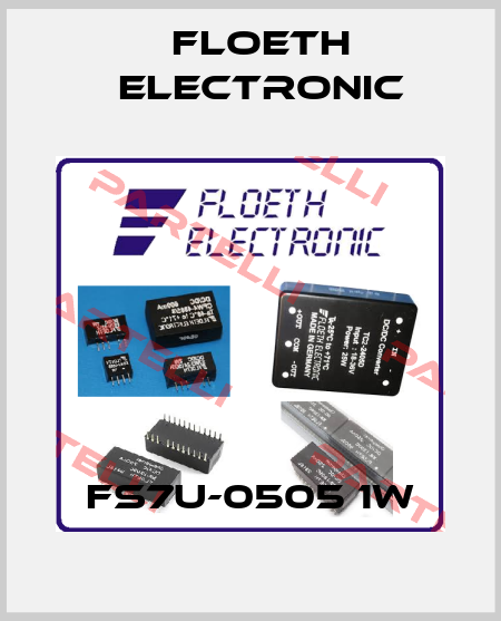 FS7U-0505 1W Floeth Electronic