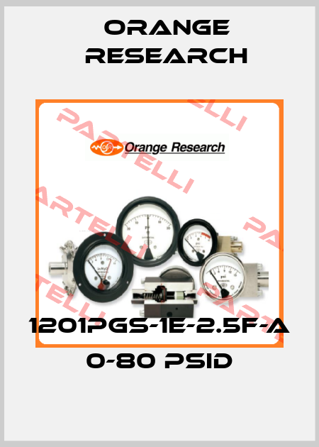 1201PGS-1E-2.5F-A 0-80 PSID Orange Research