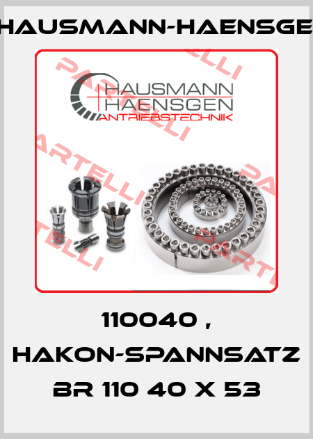 110040 , HAKON-SPANNSATZ BR 110 40 X 53 Hausmann-Haensgen