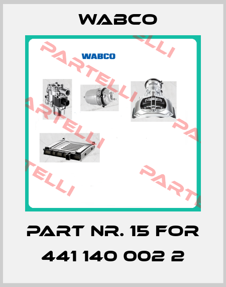 Part Nr. 15 For 441 140 002 2 Wabco