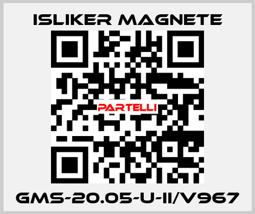 GMs-20.05-U-II/V967 ISLIKER MAGNETE