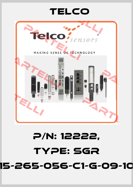p/n: 12222, Type: SGR 15-265-056-C1-G-09-10 Telco