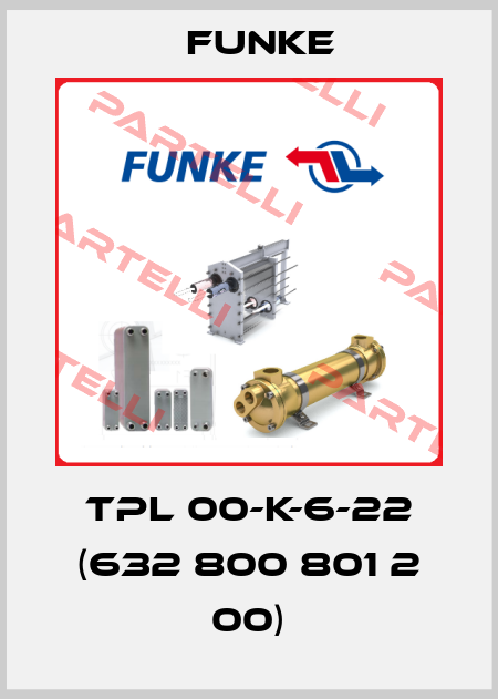 TPL 00-K-6-22 (632 800 801 2 00) Funke
