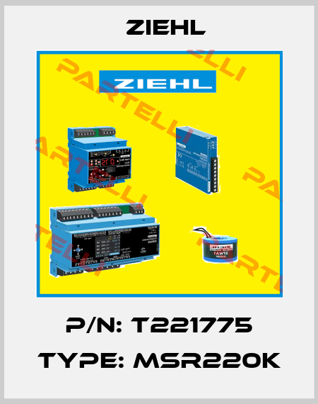 P/N: T221775 Type: MSR220K Ziehl