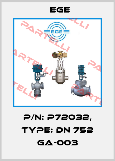 p/n: P72032, Type: DN 752 GA-003 Ege