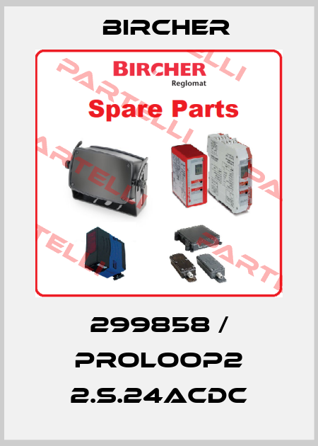 299858 / ProLoop2 2.S.24ACDC Bircher