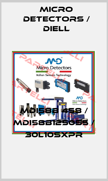 MDI58B 458 / MDI58B1250S5 / 30L10SXPR
 Micro Detectors / Diell