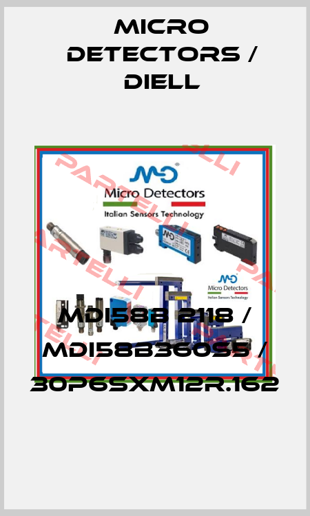 MDI58B 2118 / MDI58B360S5 / 30P6SXM12R.162
 Micro Detectors / Diell
