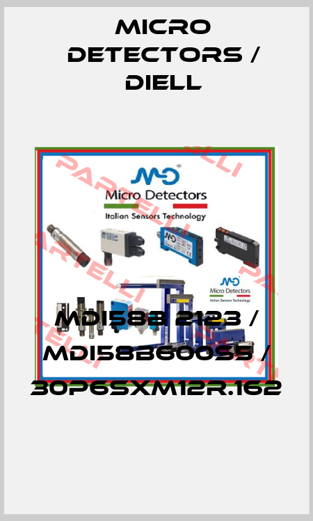 MDI58B 2123 / MDI58B600S5 / 30P6SXM12R.162
 Micro Detectors / Diell