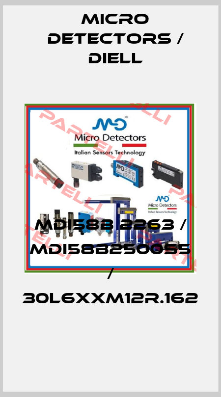 MDI58B 2263 / MDI58B2500S5 / 30L6XXM12R.162
 Micro Detectors / Diell