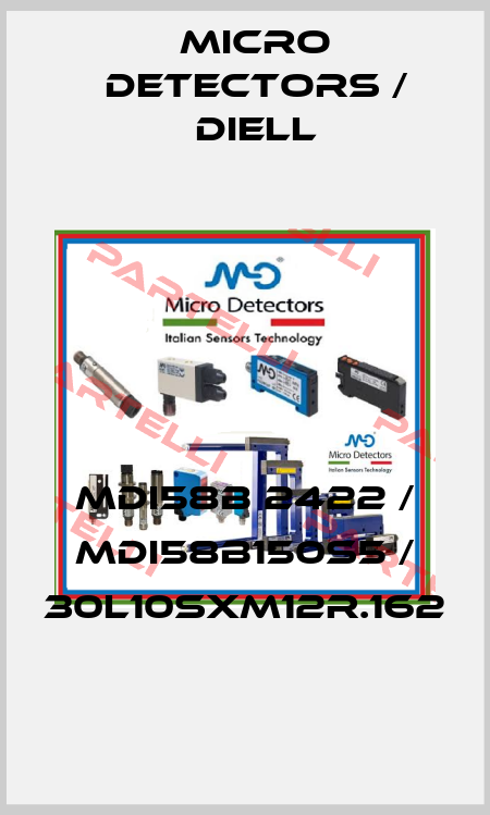 MDI58B 2422 / MDI58B150S5 / 30L10SXM12R.162
 Micro Detectors / Diell