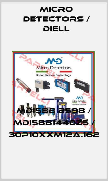 MDI58B 2598 / MDI58B1440Z5 / 30P10XXM12A.162
 Micro Detectors / Diell