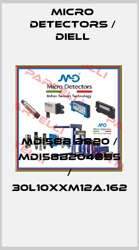 MDI58B 2820 / MDI58B2048S5 / 30L10XXM12A.162
 Micro Detectors / Diell