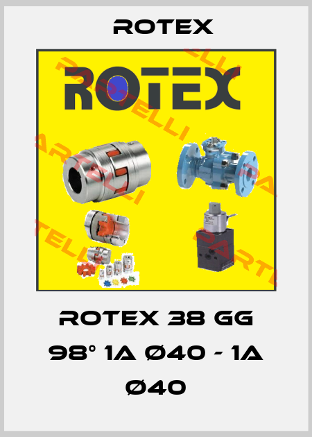 ROTEX 38 GG 98° 1A Ø40 - 1A Ø40 Rotex