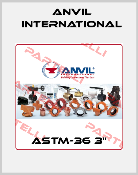 ASTM-36 3" Anvil International