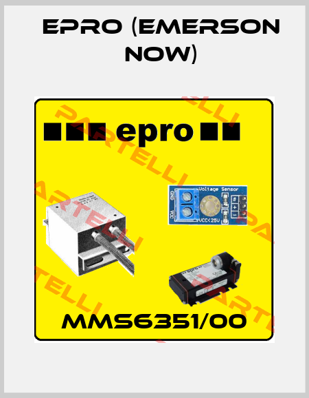 MMS6351/00 Epro (Emerson now)