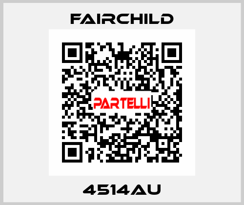4514AU Fairchild