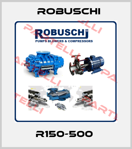 R150-500  Robuschi